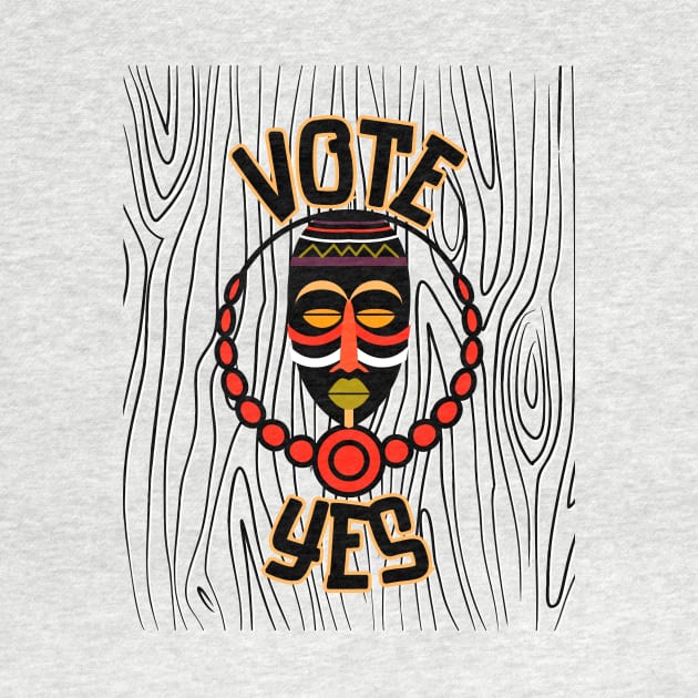 Vote Yes To The Voice Indigenous Voice To Parliament Tribal Edition by 3dozecreations